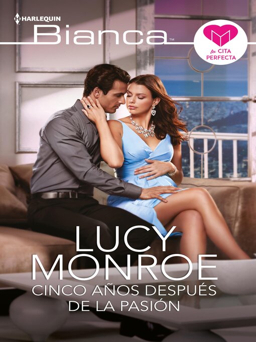 Title details for Cinco años después de la pasión by Lucy Monroe - Available